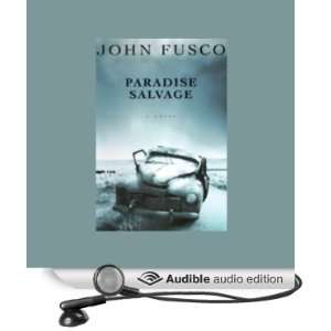  Paradise Salvage (Audible Audio Edition) John Fusco 