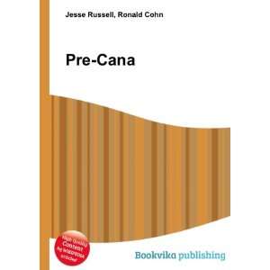  Pre Cana Ronald Cohn Jesse Russell Books