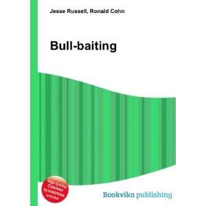  Bull baiting Ronald Cohn Jesse Russell Books