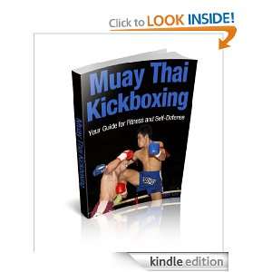 Muay Thai Kickboxing Your Guide for Fitness and Self Defense Ben Lee 