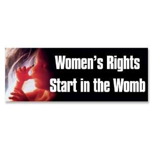  Womens Rights Start in the Womb (Pro Life   Anti Abortion 