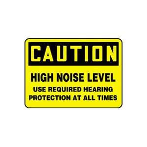   LEVEL USE REQUIRED HEARING PROTECTION AT ALL TIMES Sign   10 x 14