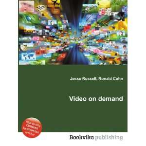  Video on demand Ronald Cohn Jesse Russell Books