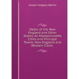 Debts of the New England and Other States, All Massachusetts Cities 