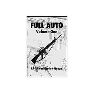  Full Auto  AR 15 Modificaton Manual