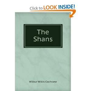  The Shans Wilbur Willis Cochrane Books