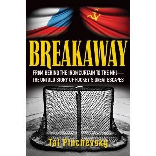   the Iron Curtain to the NHLThe Untold Story of Hockeys Great Escapes