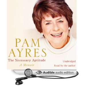  The Necessary Aptitude (Audible Audio Edition) Pam Ayres 