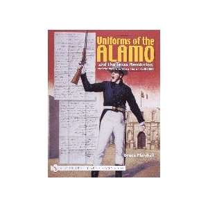   of the Alamo & the Texas Revolution 1835 1836