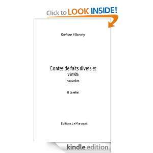 Contes de faits divers et variés (French Edition) Stéfane Alberny 
