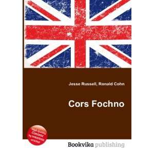 Cors Fochno Ronald Cohn Jesse Russell  Books