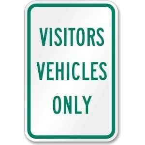  Visitor Vehicles Only Diamond Grade Sign, 18 x 12 