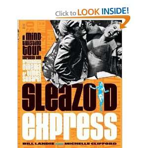  Sleazoid Express A Mind Twisting Tour Through the 
