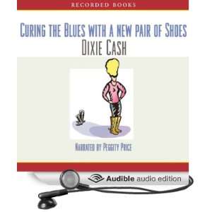 Curing the Blues with a New Pair of Shoes [Unabridged] [Audible Audio 