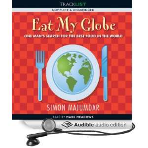  Eat My Globe One Year to go Everywhere and Eat Everything 