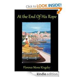 At the End Of His Rope Florence Morse Kingsley  Kindle 