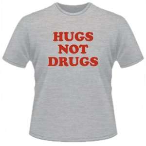 FUNNY T SHIRT  Hugs Not Drugs Toys & Games