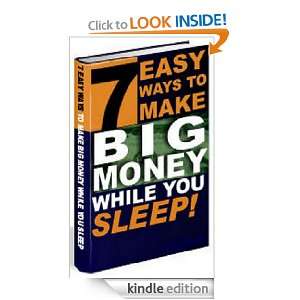 EASY Ways to Make Big Money While You Sleep Kellogg Brook  