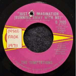  Just My Imagination (Running Away With Me) / You Make Your 