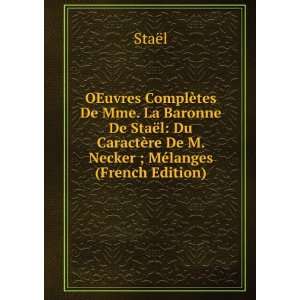   ¨re De M. Necker ; MÃ©langes (French Edition) StaÃ«l Books