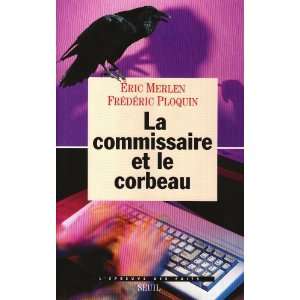    La commissaire et le corbeau Éric Merlen Éric Merlen Books