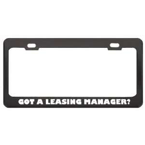  Got A Leasing Manager? Last Name Black Metal License Plate 