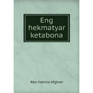  Eng hekmatyar ketabona Abu hamza Afghan Books
