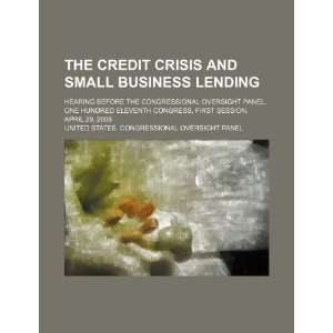  The credit crisis and small business lending hearing 