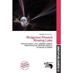   Redgrave Pinsent Rowing Lake (9786200583635) Germain Adriaan Books