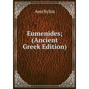  Agememno; (Ancient Greek Edition) Aeschylus Books