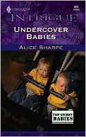 Undercover Babies Alice Sharpe