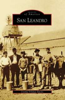  San Leandro, California (Images of America Series) by 