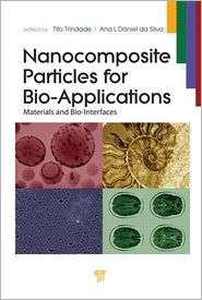 Nanocomposite Particles for Bio Applications Materials and Bio 