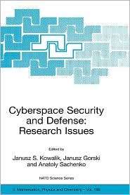 Cyberspace Security and Defense Research Issues, (1402033796), Janusz 