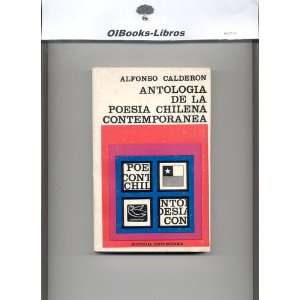   Antologia de la Poesia Chilena Contemporanea Alfonso Calderon Books