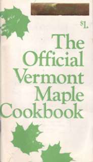 The Official Vermont Maple Cookbook by Vermont Maple Promotion Board 