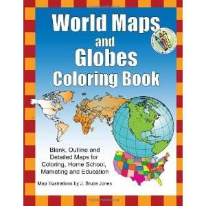 World Maps and Globes Coloring Book Blank, Outline and Detailed Maps 