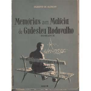   Memorias sem Malicia de Gudesteu Rodovalho Gilberto de Alencar Books