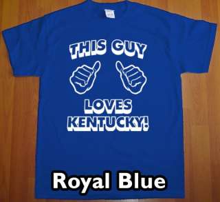 THIS GUY LOVES KENTUCKY T Shirt new state funny tee UK  