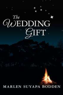   The Wedding Gift by Marlen Suyapa Bodden, BookSurge 
