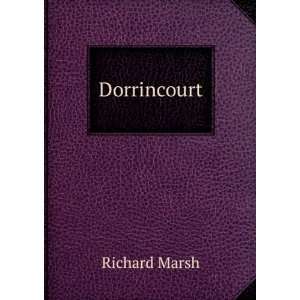  Dorrincourt Richard Marsh Books