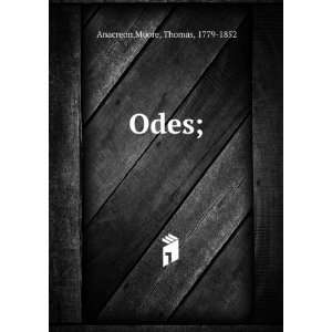  Odes; Moore, Thomas, 1779 1852 Anacreon Books