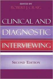 Clinical And Diagnostic Interviewing, (0765700034), Robert J. Craig 