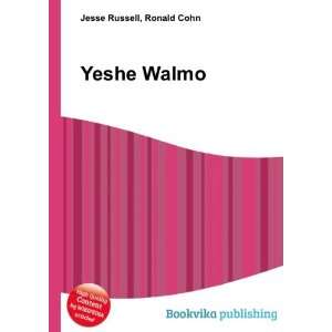 Yeshe Walmo Ronald Cohn Jesse Russell  Books