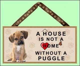   not a Home without a Puggle 10 x 5 Wooden Dog Sign New Style  