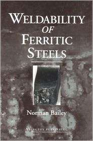   of Ferritic Steels, (1855730928), N Bailey, Textbooks   