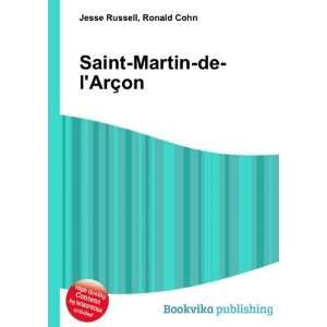    Saint Martin de lArÃ§on Ronald Cohn Jesse Russell Books