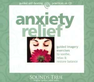 Relief Guided Imagery Exercises to Soothe, Relax and Restore Balance 