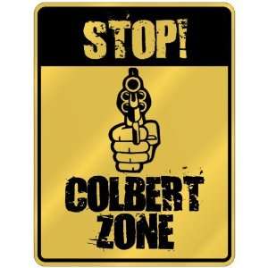  New  Stop  Colbert Zone  Parking Sign Name