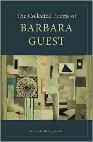 The Collected Poems of Barbara Guest, (0819568600), Barbara Guest 